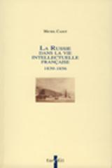 La Russie dans la vie intellectuelle française 1839-1856