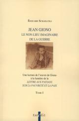 Jean Giono. Le non-lieu imaginaire de la guerre