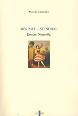 Mérimée - Stendhal. Roman. Nouvelle