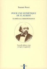 Pour une esthtique de Flaubert d'aprs sa correspondance 