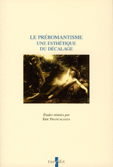 Le Prromantisme. Une esthtique du dcalage