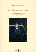 Thtre et l'infini (Le)