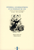 Stendhal, les romantiques et le tournant de 1830