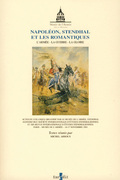 Napolon, Stendhal et les romantiques : l'arme, la guerre, la gloire