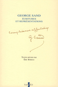George Sand. Écritures et représentations